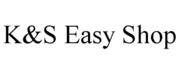 K&S EASY SHOP trademark