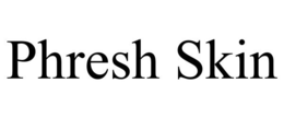 PHRESH SKIN trademark
