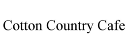 COTTON COUNTRY CAFE trademark