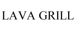 LAVA GRILL trademark