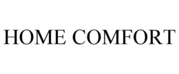HOME COMFORT trademark