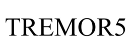 TREMOR5 trademark