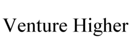 VENTURE HIGHER trademark