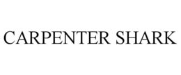 CARPENTER SHARK trademark