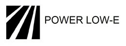 POWER LOW-E trademark