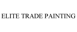 ELITE TRADE PAINTING trademark