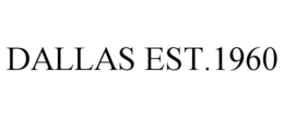 DALLAS EST.1960 trademark