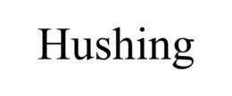 HUSHING trademark
