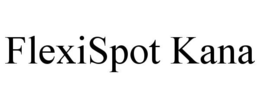 FLEXISPOT KANA trademark