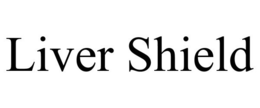 LIVER SHIELD trademark