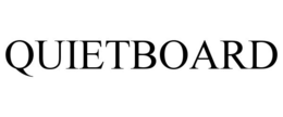 QUIETBOARD trademark