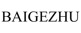 BAIGEZHU trademark