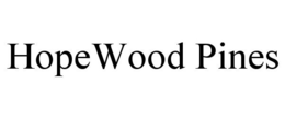 HOPEWOOD PINES trademark