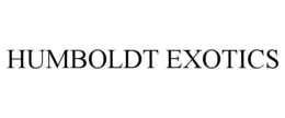 HUMBOLDT EXOTICS trademark