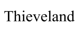 THIEVELAND trademark