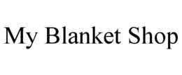 MY BLANKET SHOP trademark