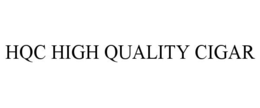 HQC HIGH QUALITY CIGAR trademark