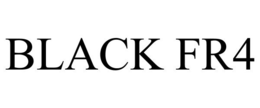 BLACK FR4 trademark