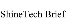 SHINETECH BRIEF trademark