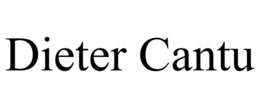DIETER CANTU trademark