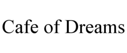 CAFE OF DREAMS trademark