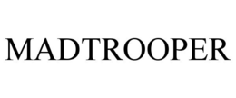 MADTROOPER trademark