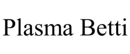 PLASMA BETTI trademark