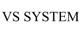 VS SYSTEM trademark