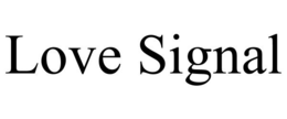 LOVE SIGNAL trademark