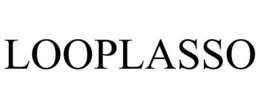 LOOPLASSO trademark