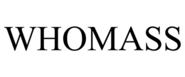 WHOMASS trademark