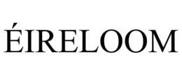 ÉIRELOOM trademark