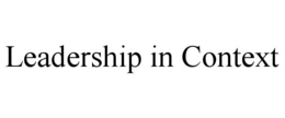 LEADERSHIP IN CONTEXT trademark