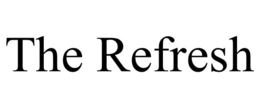 THE REFRESH trademark
