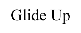GLIDE UP trademark