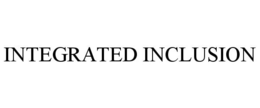INTEGRATED INCLUSION trademark