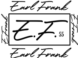E.FRANK EARL FRANK E.FRANK EARL FRANK E.F.55 trademark