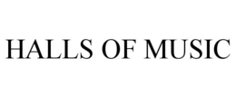 HALLS OF MUSIC trademark