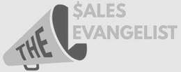 THE $ALES EVANGELIST trademark