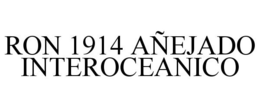 RON 1914 AÑEJADO INTEROCEANICO trademark