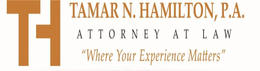 TH TAMAR N. HAMILTON, P.A. ATTORNEY AT LAW "WHERE YOUR EXPERIENCE MATTERS" trademark