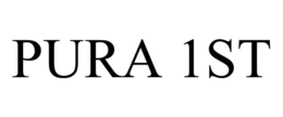 PURA 1ST trademark