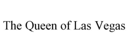 THE QUEEN OF LAS VEGAS trademark
