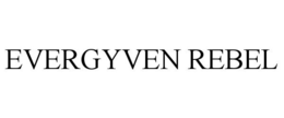 EVERGYVEN REBEL trademark