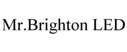 MR.BRIGHTON LED trademark