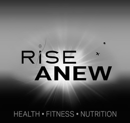 RISE ANEW HEALTH · FITNESS · NUTRITION trademark
