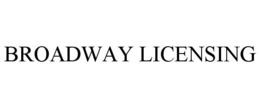 BROADWAY LICENSING trademark