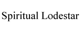 SPIRITUAL LODESTAR trademark