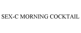 SEX-C MORNING COCKTAIL trademark