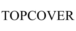 TOPCOVER trademark